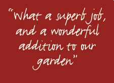 Quote: What a superb job, and a wonderful addition to our garden